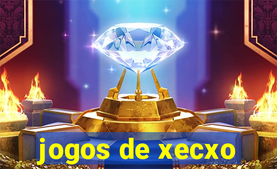 jogos de xecxo